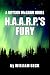 H.A.A.R.P.'s Fury
