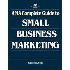 Ama Complete Guide to Small Business Marketing