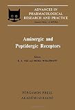 Aminergic and peptidergic receptors : satellite symposium of the 3rd Congress of the Hungarian Pharmacological Society, Szeged, Hungary, 1979