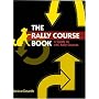 The Rally Course Book: A Guide To Akc Rally Courses