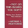 Not on This Board You Don't