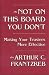 Not on This Board You Don't