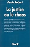La justice ou le chaos