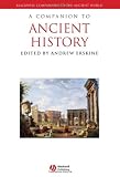A Companion to Ancient History (Blackwell Companions to the Ancient World)