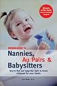 Redbook's Nannies, Au Pairs & Babysitters: How to Find and Keep the Right In-Home Child Care for Your Family