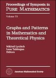 Graphs And Patterns In Mathematics And Theoretical Physics: Proceedings Of The Stony Brook Conference On Graphs And Patterns In Mathematics And Theoretical ... of Symposia in Pure Mathematics)