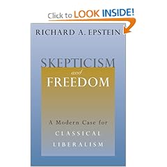 Skepticism and Freedom: A Modern Case for Classical Liberalism (Studies in Law and Economics)