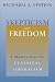 Book Skepticism and Freedom: A Modern Case for Classical Liberalism (Studies in Law and Economics)