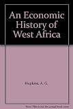 An economic history of West Africa