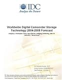 Worldwide Digital Camcorder Storage Technology 2004-2008 Forecast