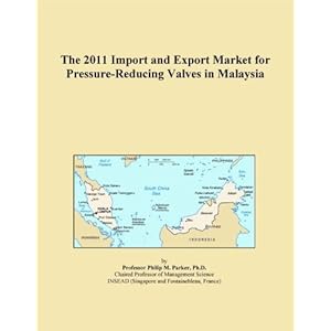 The 2009 Import and Export Market for Pressure-Reducing Valves in Asia Icon Group International