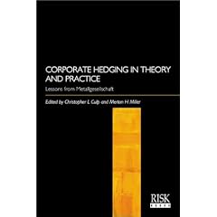 Corporate Hedging in Theory and Practice: Lessons from Metallgesellschaft