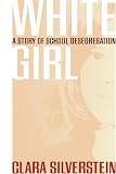 White Girl: A Story Of School Desegregation