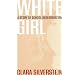 White Girl: A Story of School Desegregation