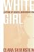Search : White Girl: A Story Of School Desegregation
