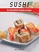 Sushi. Internationale Kochbuchreihe