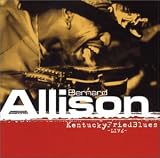 Revue Bernard Allison  / Kentucky Fried Blues Live