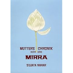 Die Mutter. Die Biographie: Mutters Chronik, Bd.1, Mirra