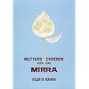 Die Mutter. Die Biographie: Mutters Chronik, Bd.1, Mirra
