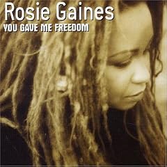 You Gave Me Freedom by  Rosie Gaines 
