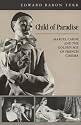 Child of Paradise: Marcel Carné and the Golden Age of French Cinema (Harvard Film Studies)