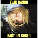 Baby I'm Bored