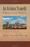 An Arizona Tragedy: A Bailey Crane Mystery