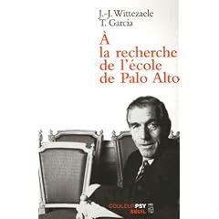 A la recherche de l'�cole de Palo Alto