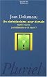 Un Christianisme pour demain : Guetter l'aurore. Le christianisme va-t-il mourir demain?