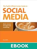 The PayPal official insider guide to social media : make money through viral marketing