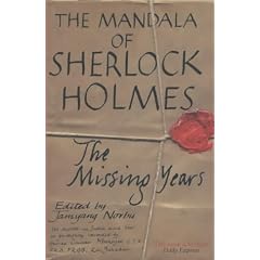 The Mandala of Sherlock Holmes: The Missing Years