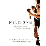 Mind Gym : An Athlete's Guide to Inner Excellence