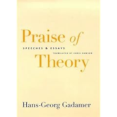 Praise of Theory: Speeches and Essays (Yale Studies in Hermeneutics)