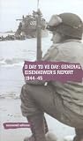 D Day to VE Day: General Eisenhower s Report, 1944-45 (Uncovered Editions)