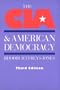 The CIA and American Democracy: Third Edition