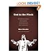 God in the Flesh: What Speechless Lawyers, Kneeling Soldiers And Shocked Crowds Teach Us About Jesus