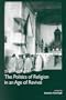 The Politics of Religion in an Age of Revival (Nineteenth-century Latin America)