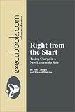 Right From the Start : Taking Charge in a New Leadership Role