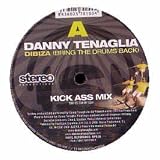 DANNY TENAGLIA / DIBIZA (BRING THE DRUMS BACK)