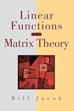 Linear Functions and Matrix Theory (Textbooks in Mathematical Sciences)