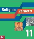 Produkt-Bild: Religion vernetzt 11: Unterrichtswerk f&uuml;r katholische Religionslehre an Gymnasien