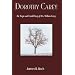 Dorothy Carey: The Tragic & Untold Story of Mrs. William Carey