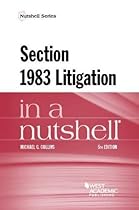Section 1983 Litigation in a Nutshell