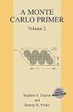 Monte Carlo Primer: Volume 2