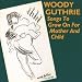 Woody Guthrie may have been the most important American folk artist of the early 20th century. He laid the groundwork for Bob Dylan and a host of others to follow.