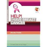 Help! I Have Breast Cancer (Living in a Fallen World)