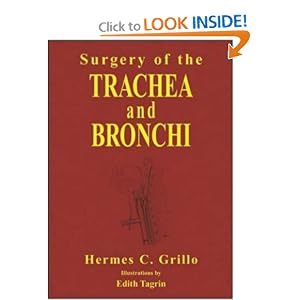 Surgery of the Trachea and Bronchi by Hermes C. Grillo