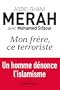 Mon fr�re, ce terroriste: un homme d�nonce l'islamisme