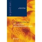 Les infections intra-abdominales aiguës (Le point sur ...) by Yannick Mallédant and Phillipe Seguin