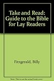 Take and read : a guide to the Bible for lay readers